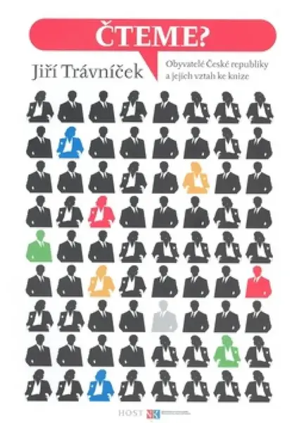 Čteme? Obyvatelé české republiky a jejich vztah ke knize - Jiří Trávníček