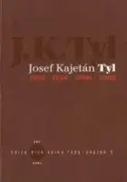 JOSEF KAJETÁN TYL 1808-1856-2006-2008