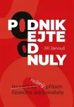 Podnikejte od nuly - Jiří Janouš