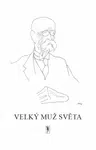 Velký muž světa - Bohumil Sláma