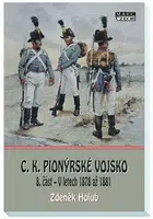 C.K. Pionýrské vojsko - 8. část - Zdeněk Holub