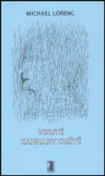 Visuté zahrady deště - Michael Lorenc, Jindra Čapek
