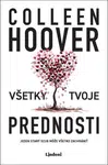 Všetky tvoje prednosti - Colleen Hooverová
