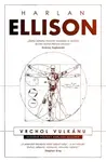 Vrchol vulkánu - Harlan Ellison