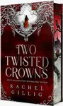 Two Twisted Crowns - Rachel Gillig