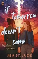 If Tomorrow Doesn't Come - Jen St. Jude