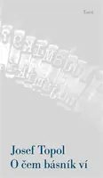 O čem básník ví - Josef Topol - e-kniha