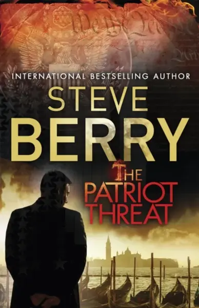 The Patriot Threat - Steve Berry