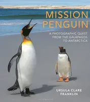 Mission Penguin - Ursula Clare Franklin