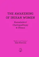 The Awakening of Indian Women - Kamaladevi Chattopadhyay