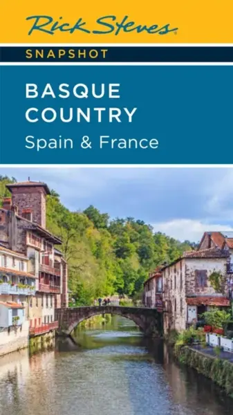 Rick Steves Snapshot Basque Country: Spain & France (Fourth Edition) - Rick Steves