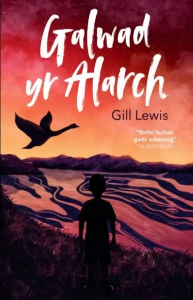 Galwad yr Alarch - Gill Lewis