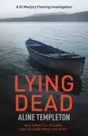 Lying Dead - Aline Templeton