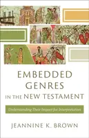 Embedded Genres in the New Testament - Jeannine K. Brown