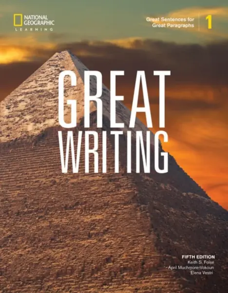 Great Writing 1: Student's Book - Folse Keith, April Muchmore-Vokoun, Elena Solomon