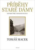 Příběhy Staré dámy - Tomáš Macek