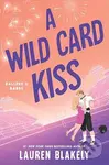 A Wild Card Kiss - Lauren Blakely