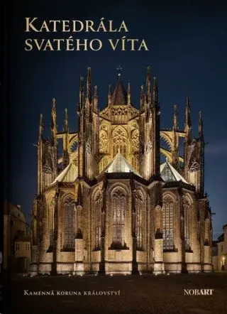 Katedrála sv. Víta - Kamenná koruna království