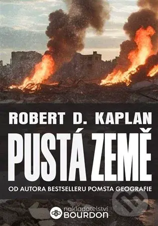 Pustá země - Robert D. Kaplan