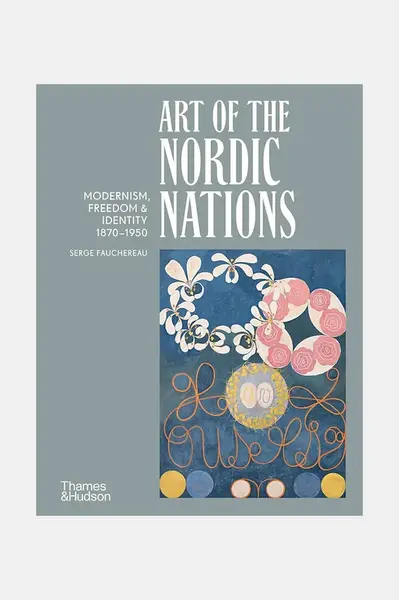 Kniha home & lifestyle Art of the Nordic Nations by Serge Fauchereau, English