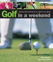 Golf in a Weekend - Steve Newell, Paul Foston