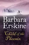 Child of the Phoenix - Barbara Erskinová