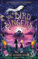 The Bird Singers - Eve Wersocki Morris - kniha z kategorie Pro děti