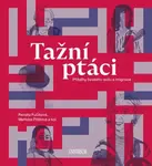 Tažní ptáci (Defekt) - Renáta Fučíková, Markéta Pilátová