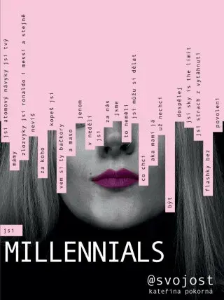 Millennials (Defekt) - Kateřina Pokorná/@svojost