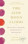 The Slow Moon Climbs (The Science, History, and Meaning of Menopause) - kniha z kategorie Humanitní a společenské vědy