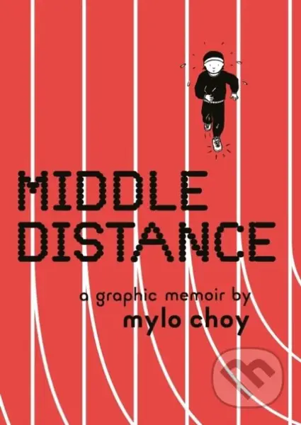 Middle Distance (A Graphic Memoir) - Mylo Choy - kniha z kategorie Komiksy