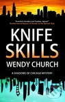 Knife Skills - Wendy Church - kniha z kategorie Thrillery