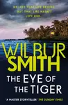 The Eye of the Tiger - Wilbur Smith