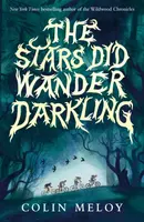 The Stars Did Wander Darkling - Colin Meloy