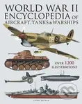 World War II Encyclopedia of Aircraft, Tanks & Warships - kniha z kategorie Pro děti