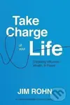 Take Charge of Your Life - Jim Rohn