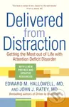 Delivered from Distraction (Getting the Most out of Life with Attention Deficit Disorder) - kniha z kategorie Psychologie