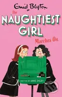 The Naughtiest Girl: Naughtiest Girl Marches On (Book 10) - kniha z kategorie Pro děti