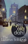 The Lazarus Solution (The compulsive, breathtaking new historical thriller from the Godfather of Nordic Noir) - kniha z kategorie Detektivky,…