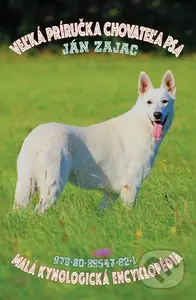 Veľká príručka chovateľa psa (Malá kynologická encyklopédia) - kniha z kategorie Chov psů