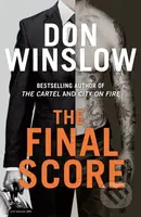 The Final Score - Don Winslow - kniha z kategorie Thrillery