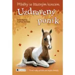 Příběhy se šťastným koncem - Uzdravený poník
