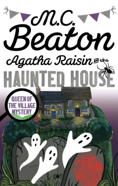 Agatha Raisin and the Haunted House - M.C. Beaton