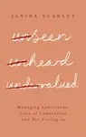 Unseen, Unheard, Undervalued - Dr Janina Scarlet