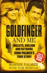 Goldfinger and Me - Marnie Palmer