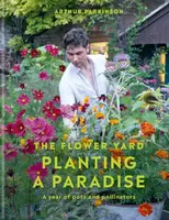 Planting a Paradise - Arthur Parkinson