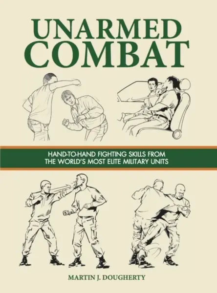 Unarmed Combat - Martin J. Dougherty