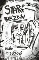 Starý blázen - Máňa Diblíčková