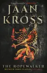 The Ropewalker - Jaan Kross