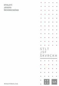 Století Josefa Škvoreckého - Michal Pribáň